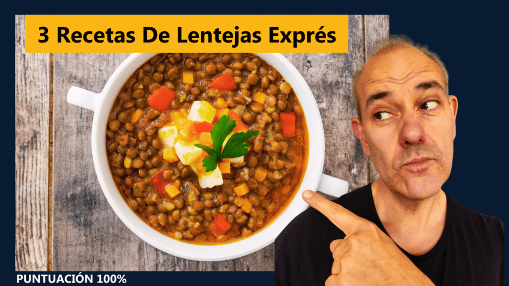 3 Recetas De Lentejas Express