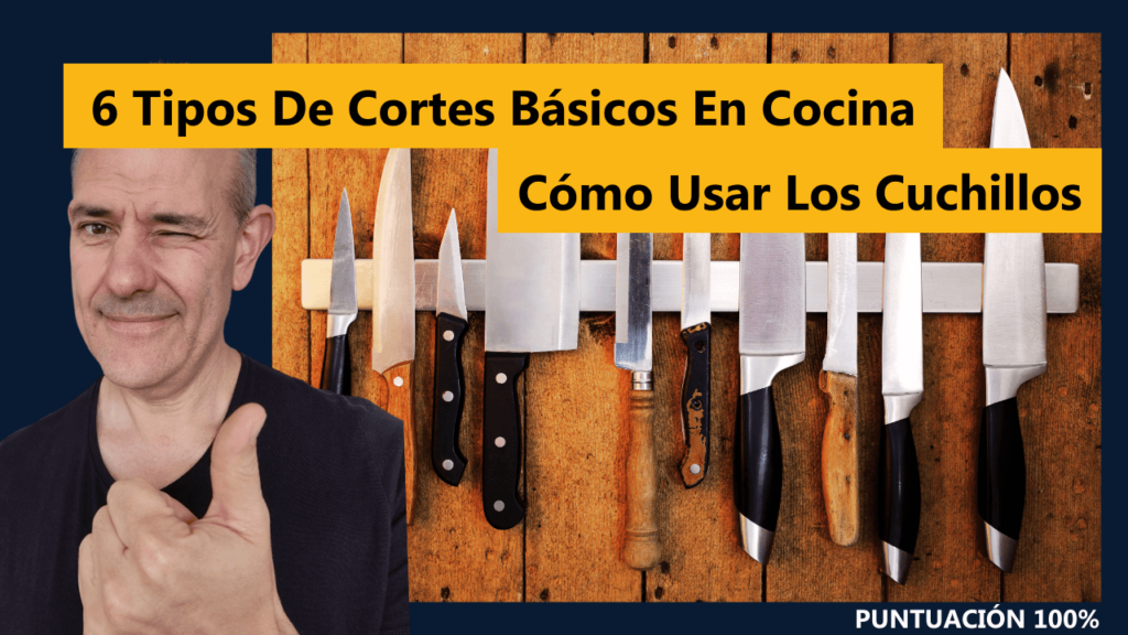 6 Tipos De Cortes Básicos En Cocina y Cómo Usar Los Cuchillos