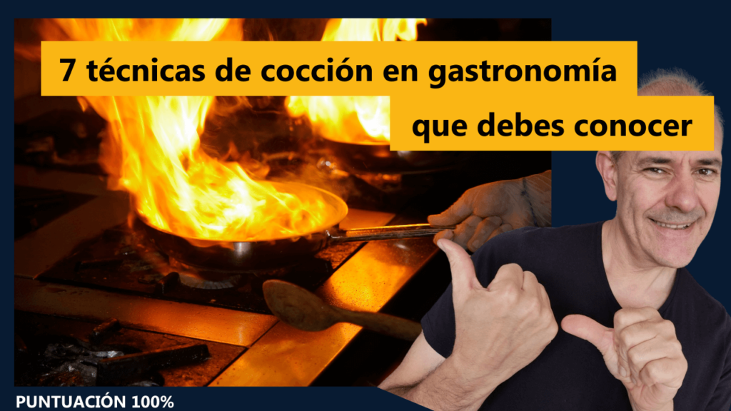 7 Técnicas De Cocción En Gastronomía Que Debes Conocer