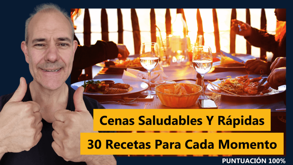 Cenas Saludables Y Rápidas 30 Recetas Para Cada Momento