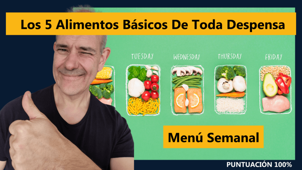 Los 5 Alimentos Básicos De Toda Despensa Menú Semanal