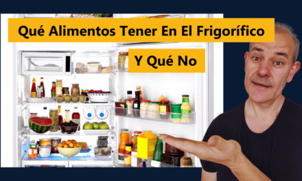 Qué Alimentos Tener En El Frigorífico Y Qué No