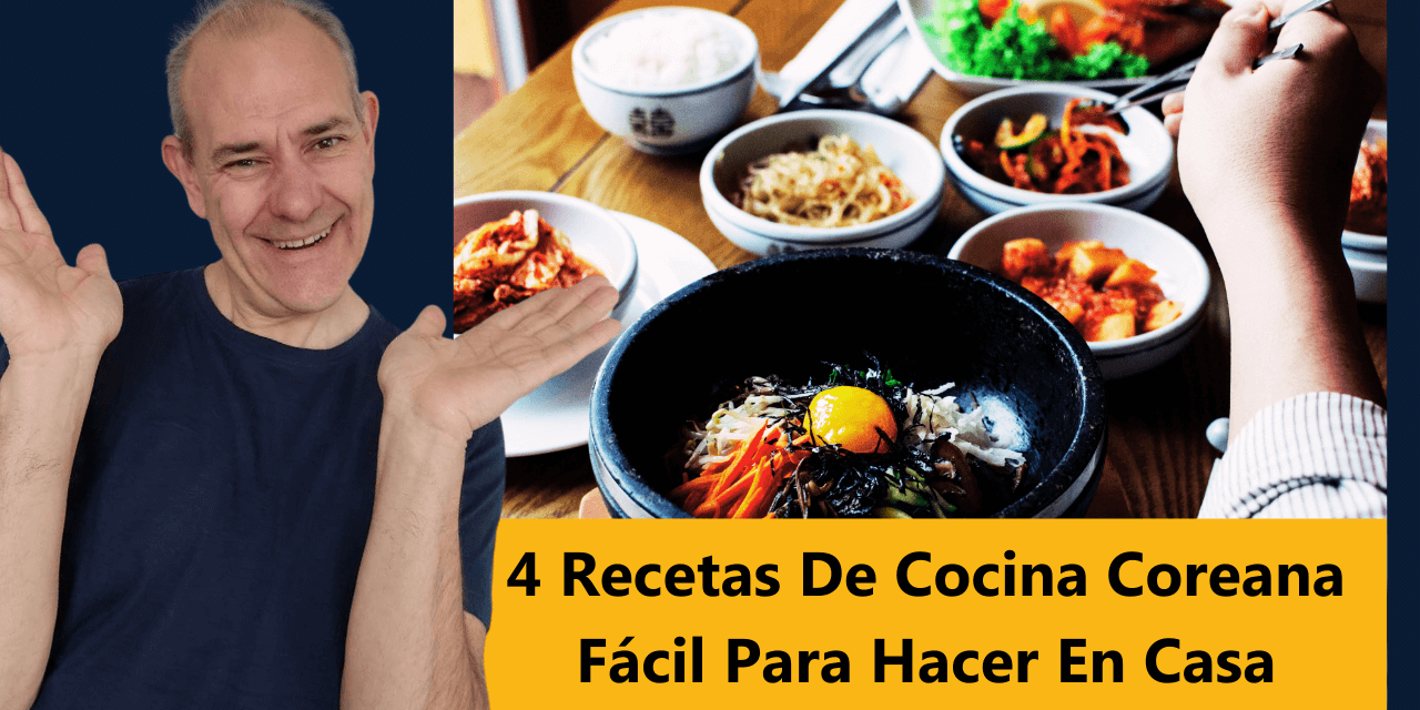 4 Recetas De Cocina Coreana Fácil Para Hacer En Casa