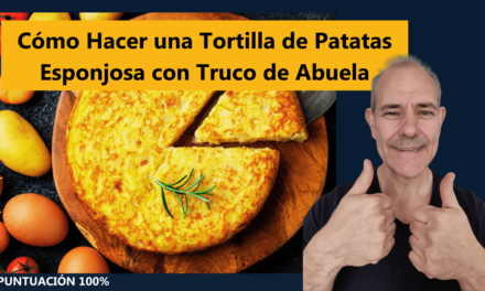 Cómo Hacer una Tortilla de Patatas Esponjosa con Truco de Abuela