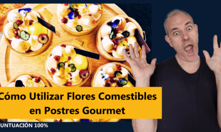 Cómo Utilizar Flores Comestibles en Postres Gourmet
