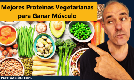 Mejores Proteínas Vegetarianas para Ganar Músculo