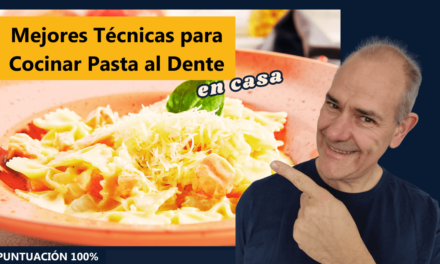Las 7 Mejores Técnicas para Cocinar Pasta al Dente en Casa