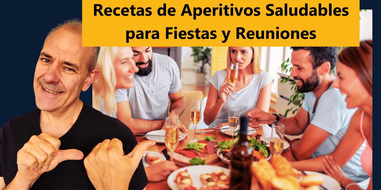 Recetas de Aperitivos Saludables para Fiestas y Reuniones