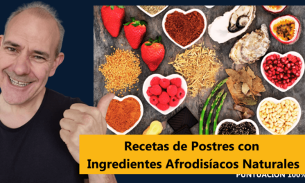 Recetas de Postres con Ingredientes Afrodisíacos Naturales