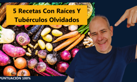 5 Recetas con Raíces y Tubérculos Olvidados