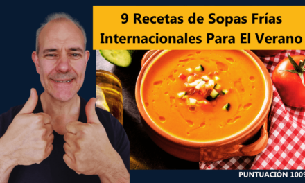 9 Recetas de Sopas Frías Internacionales Para El Verano