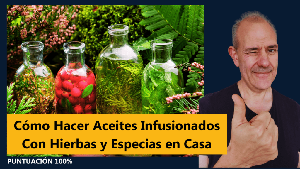 Cómo Hacer Aceites Infusionados Con Hierbas y Especias en Casa