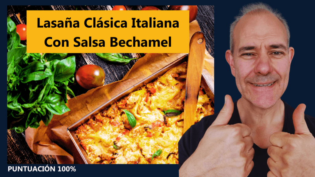 Lasaña Clásica Italiana con Salsa Bechamel Sin Grumos
