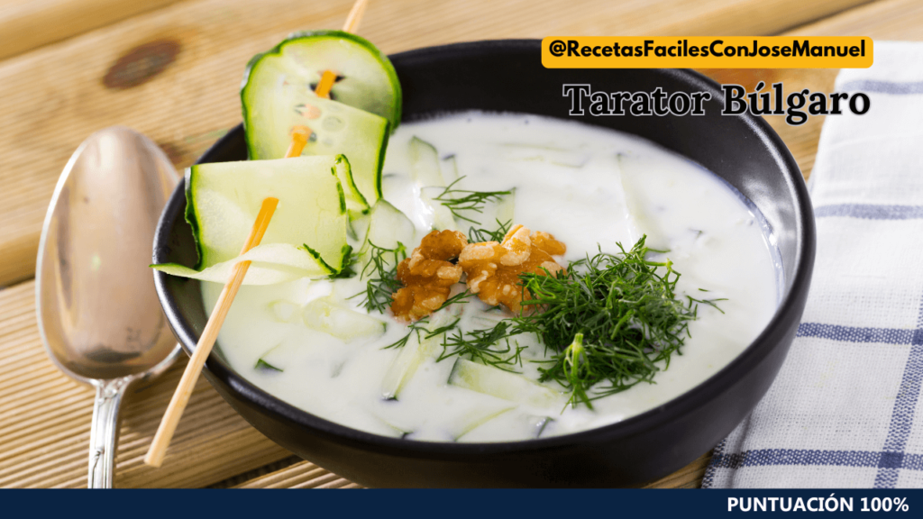 Tarator Búlgaro Sopa fría de Verano