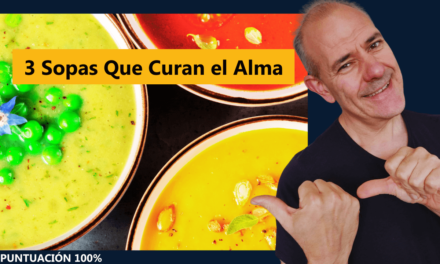 3 Sopas Que Curan el Alma