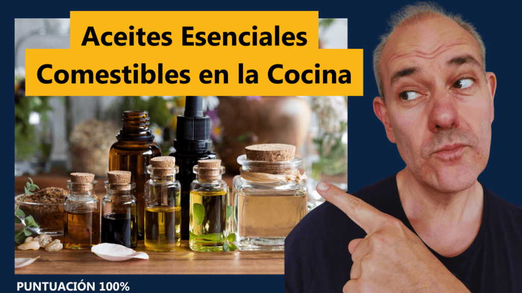 Aceites Esenciales Comestibles en la Cocina
