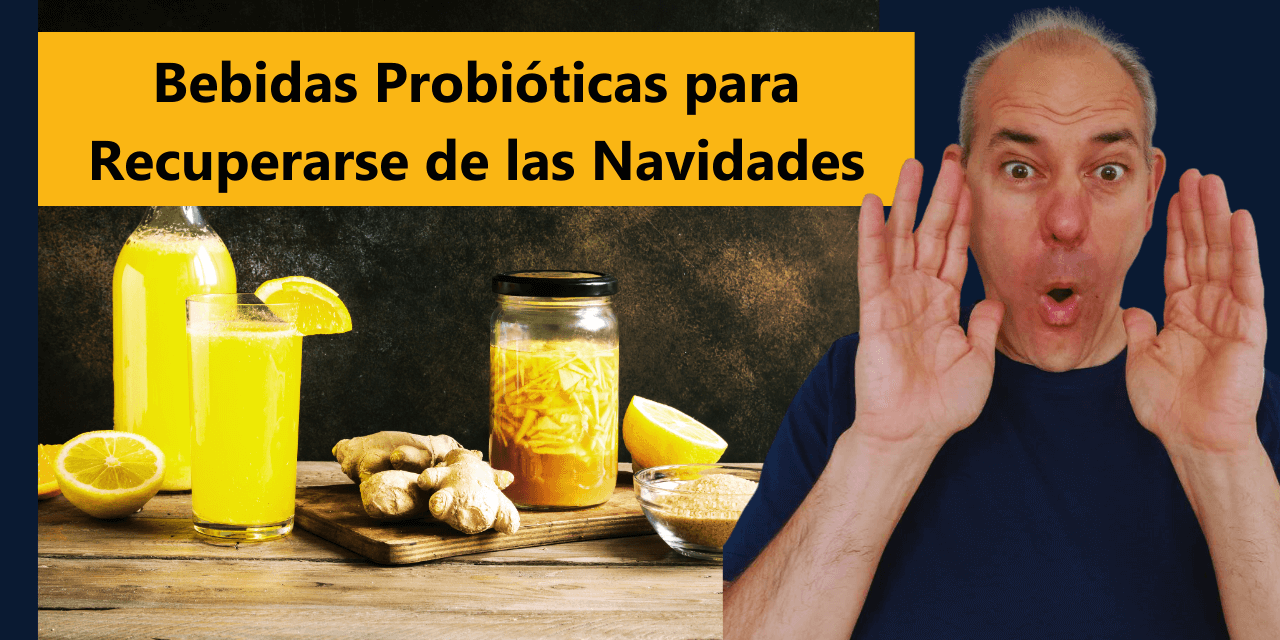 Bebidas Probióticas para Recuperarse de las Navidades