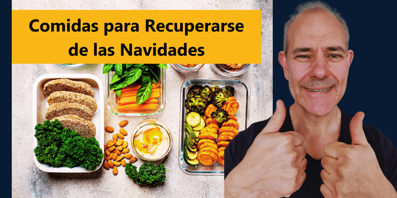 Comidas para Recuperarse de las Navidades