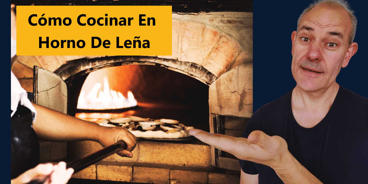 🔥 Cómo Cocinar En Horno de Leña 🔥