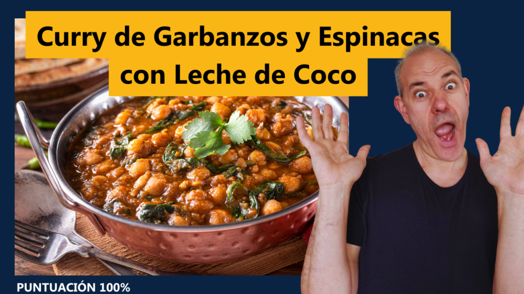 Curry de Garbanzos y Espinacas con Leche de Coco