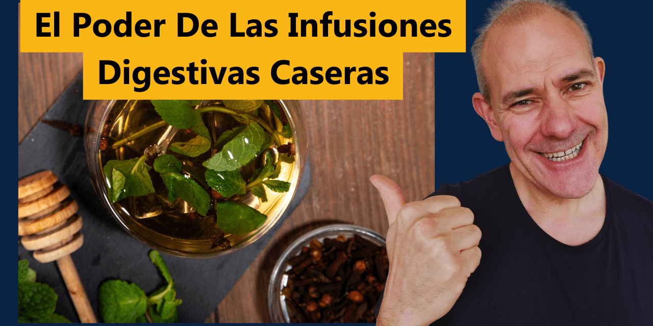 El Poder De Las Infusiones Digestivas Caseras