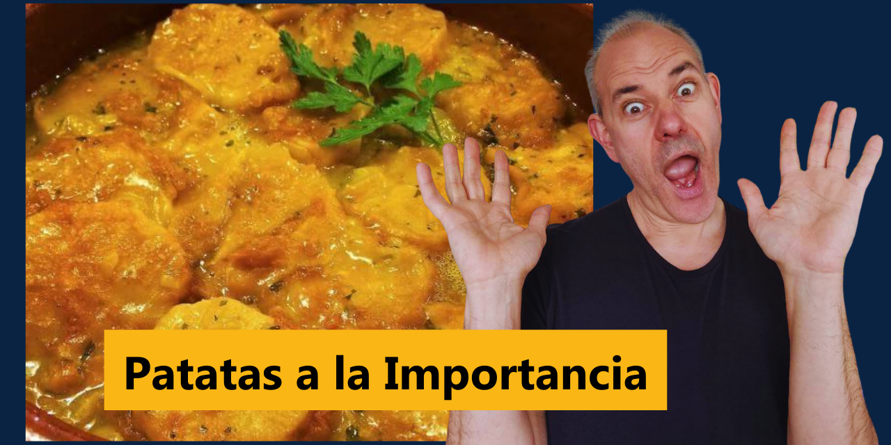 Patatas a la Importancia