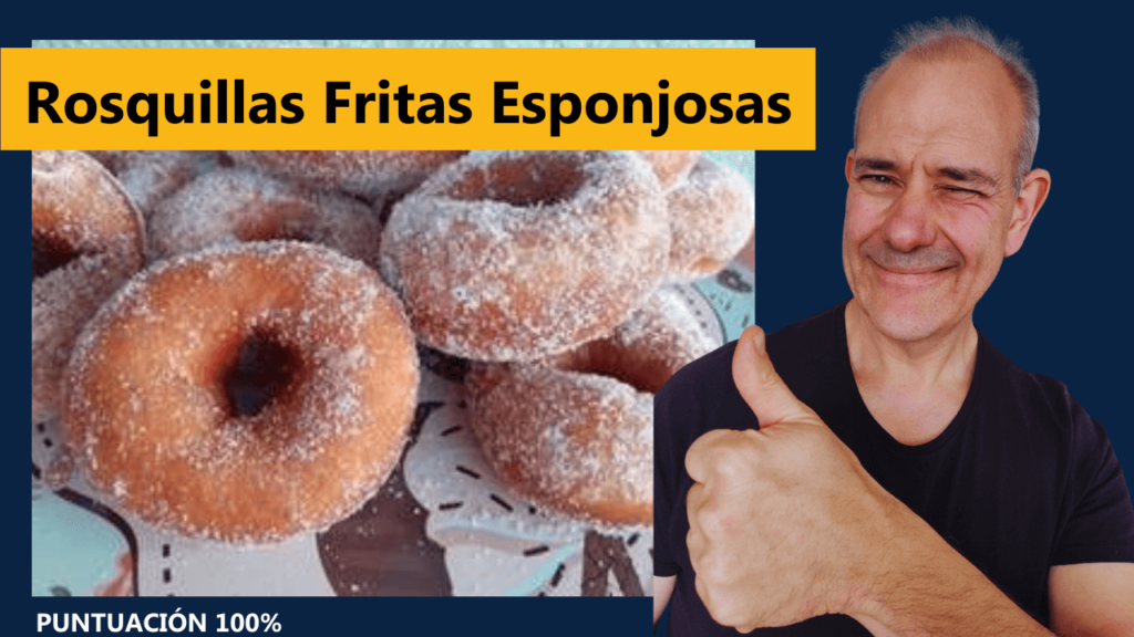 Rosquillas Fritas Esponjosas