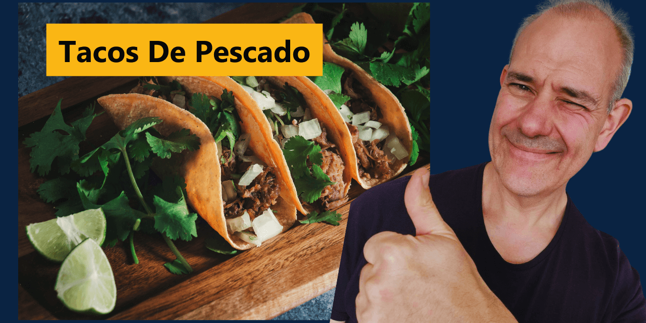 Tacos De Pescado