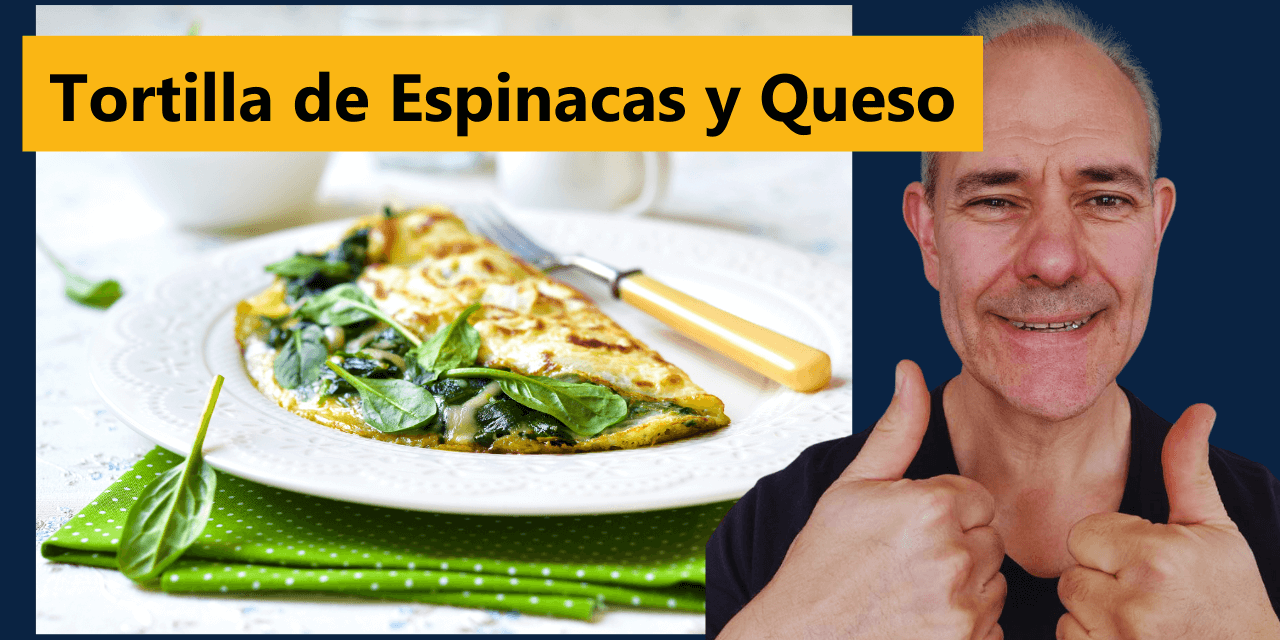 Tortilla de Espinacas y Queso