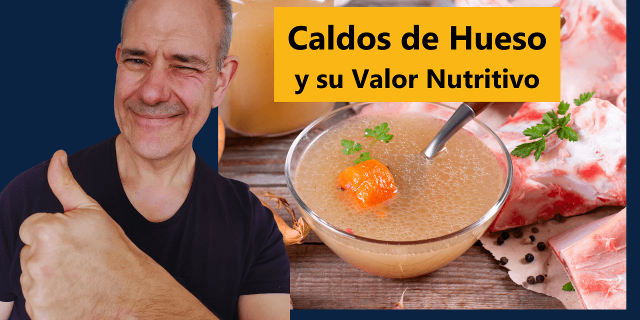 2 Caldos de Huesos y su Valor Nutritivo