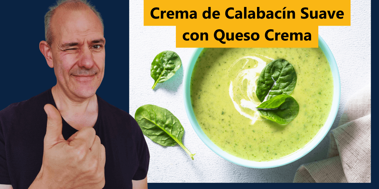 Crema de Calabacín Suave con Queso Crema