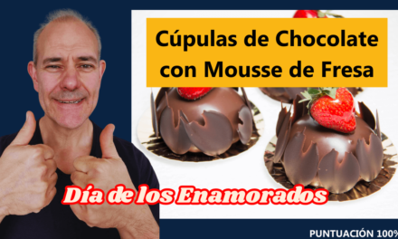 Cúpulas de Chocolate con Mousse de Fresa para el Día de los Enamorados