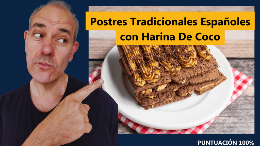 Postres Tradicionales Españoles con Harina De Coco