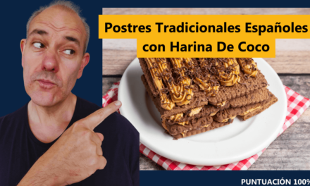 Postres Tradicionales Españoles con Harina De Coco